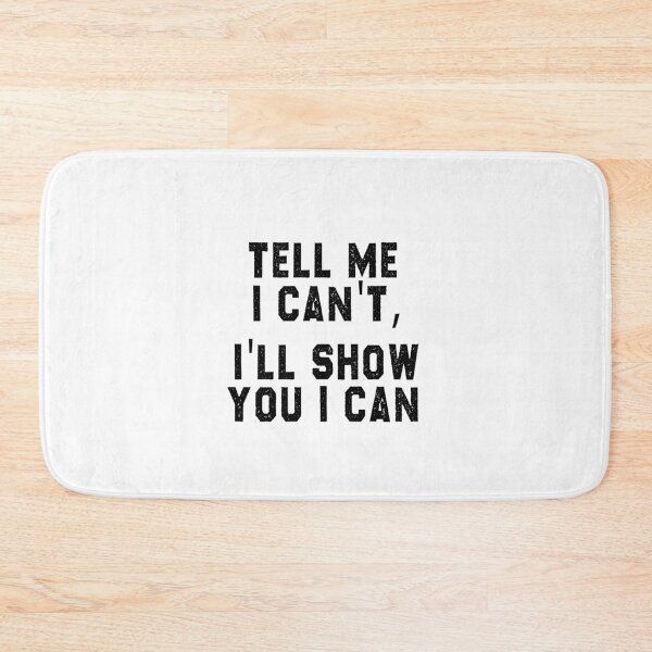 Item preview, motivation funny sarcastic offended saying TELL ME I CAN'T,  gift  Birthday Meme Girlfriend boyfriend designed and sold by joygift369.