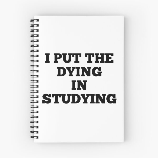Item preview, I Put The Dying In Studying designed and sold by Andersong.