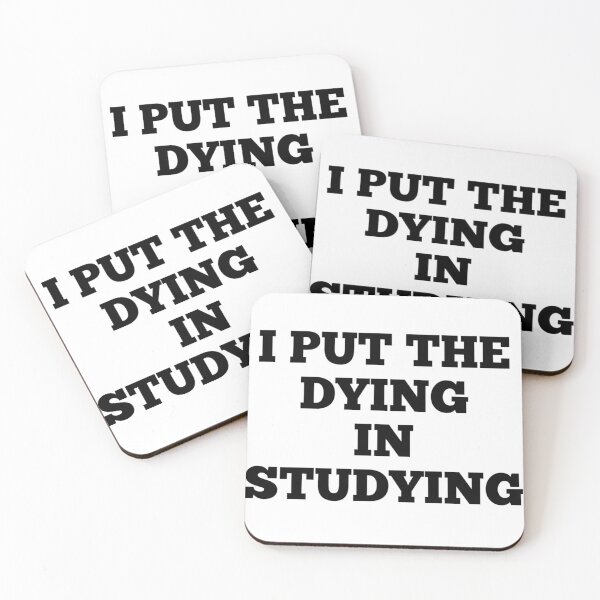 Item preview, I Put The Dying In Studying designed and sold by Andersong.