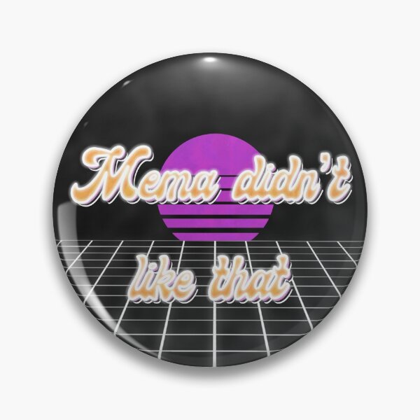 Item preview, Mema Didn’t Like That designed and sold by victoriusme.
