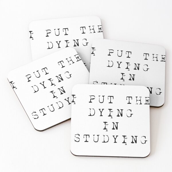 Item preview,  I Put The Dying In Studying designed and sold by Andersong.