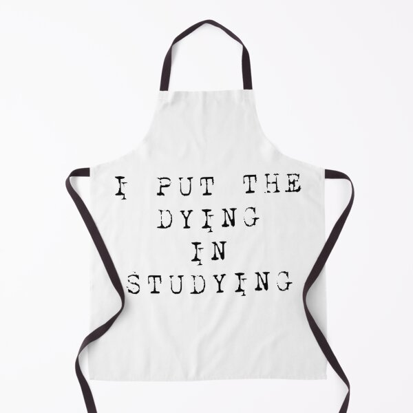 Item preview, I Put The Dying In Studying designed and sold by Andersong.