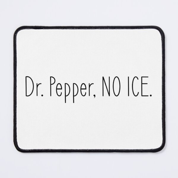 Item preview, Dr. Pepper, No Ice (2) designed and sold by ArcherAshleyArt.