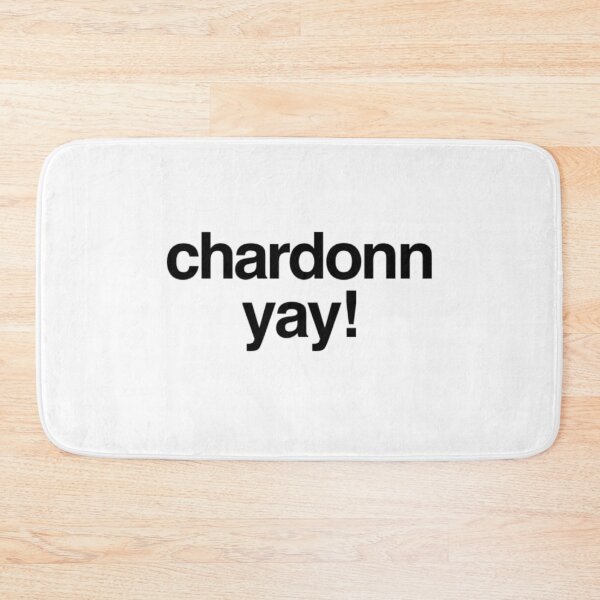 Item preview, Chardonnyay! designed and sold by FabSocietystore.