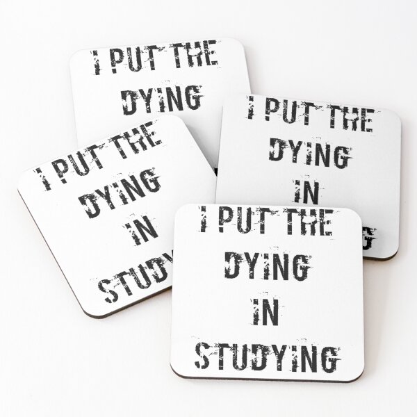 Item preview, I Put The Dying In Studying designed and sold by Andersong.