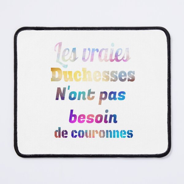 Item preview, True Duchesses don't need crowns designed and sold by CLACUSDES45.