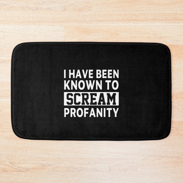 Item preview, funny sarcastic offended saying I HAVE BEEN KNOWN TO SCREAM PROFANITY  gift  Birthday Meme Girlfriend boyfriend designed and sold by joygift369.