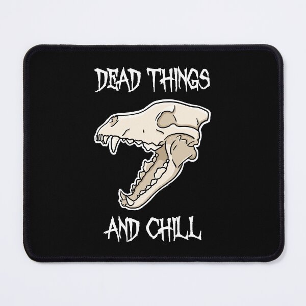 Item preview, DEAD THINGS AND CHILL designed and sold by Sphynx-Ink.