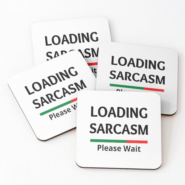 Item preview, Loading Sarcasm Please Wait designed and sold by Totaghyr.