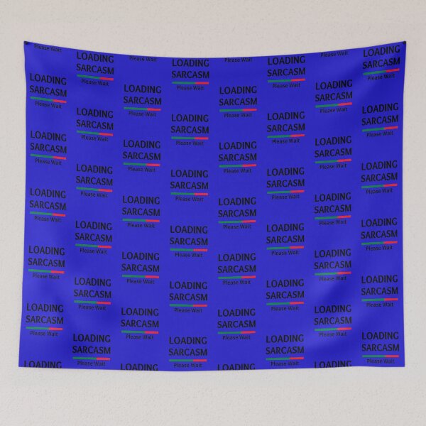 Item preview, Loading Sarcasm Please Wait designed and sold by Totaghyr.