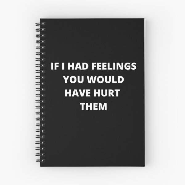 Item preview, If I Had Feelings You Would Have Hurt Them designed and sold by SameGirlNwTrcks.
