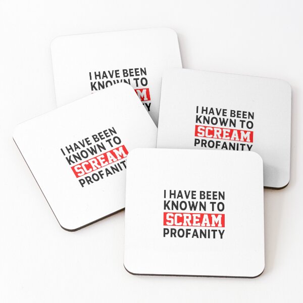 Item preview, funny sarcastic offended saying I HAVE BEEN KNOWN TO SCREAM PROFANITY  gift  Birthday Meme Girlfriend boyfriend designed and sold by joygift369.