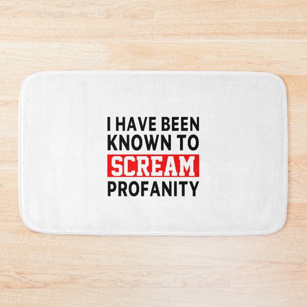 Item preview, funny sarcastic offended saying I HAVE BEEN KNOWN TO SCREAM PROFANITY  gift  Birthday Meme Girlfriend boyfriend designed and sold by joygift369.