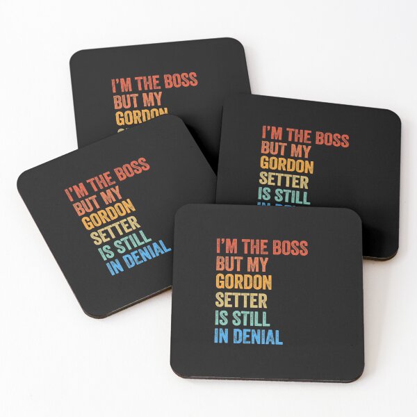 Item preview, Copy of I'm The Boss Gordon Setter Still In Denial  designed and sold by Guarddogdrive.