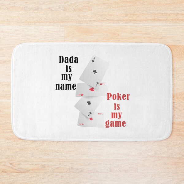 Item preview, Dada is my name poker is my game father gift man gift designed and sold by fatimaezzahra27.