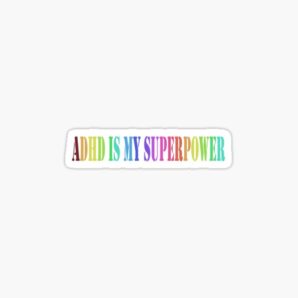 Item preview, Adhd is my superpower designed and sold by Jinxed Echo.