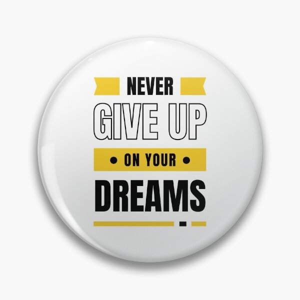 Item preview, Never Give Up On Your Dreams designed and sold by Stronskyj23.