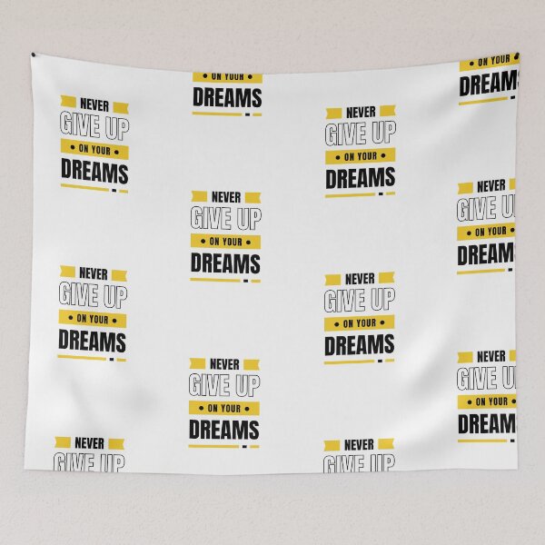 Item preview, Never Give Up On Your Dreams designed and sold by Stronskyj23.