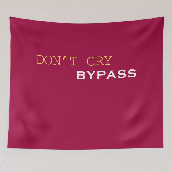 Item preview, Don’t cry bypass designed and sold by UnholyRadioHost.