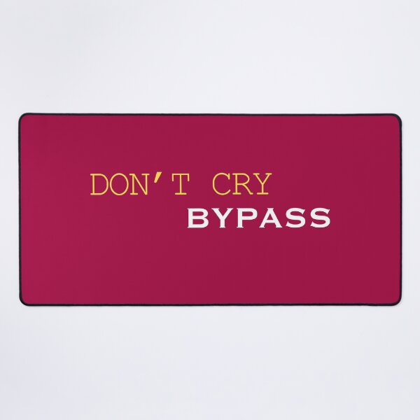 Item preview, Don’t cry bypass designed and sold by UnholyRadioHost.