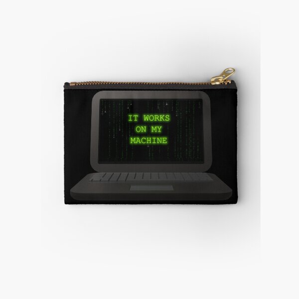 Item preview, It Works On My Machine designed and sold by skoolsarecool.