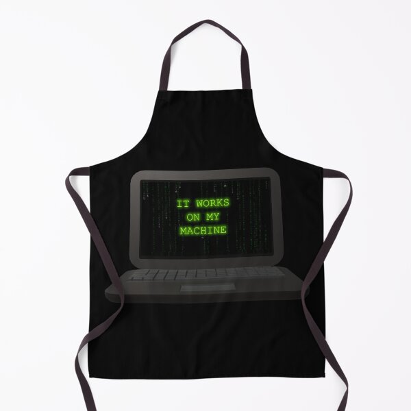Item preview, It Works On My Machine designed and sold by skoolsarecool.