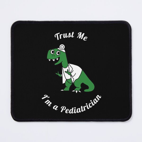 Item preview, Trust Me, I am a Pediatrician (White) designed and sold by eaguileram.
