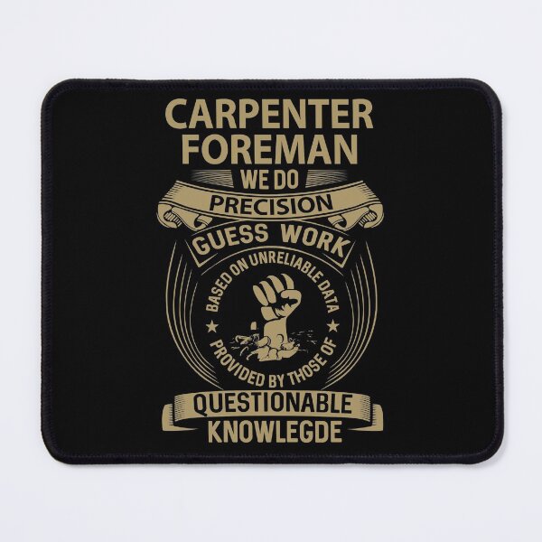 Item preview, Carpenter Foreman T Shirt - We Do Precision Job Gift Item Tee designed and sold by smueller39.
