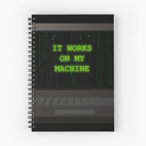 Item preview, It Works On My Machine designed and sold by skoolsarecool.