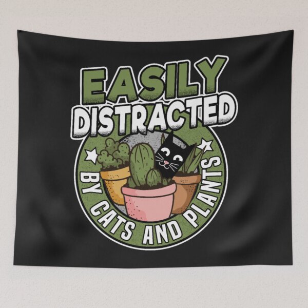 Item preview, Easily Distracted By Cats Plants designed and sold by StarcyWol.