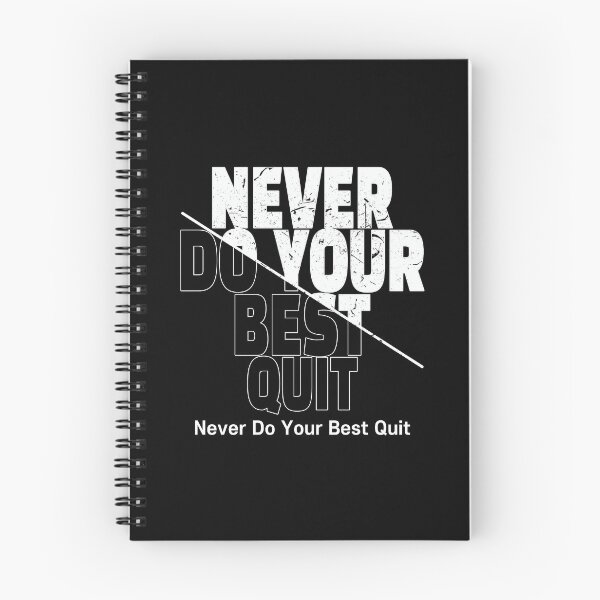 Item preview, Never Do Your Best Quit designed and sold by Cherish8257.