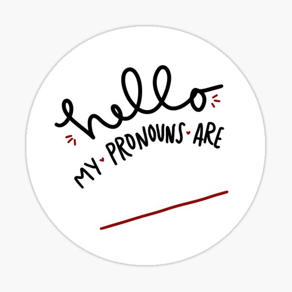 Write In Pronoun Pin Hello My Pronouns Are Sticker For Sale By Bluemakes Redbubble 8086