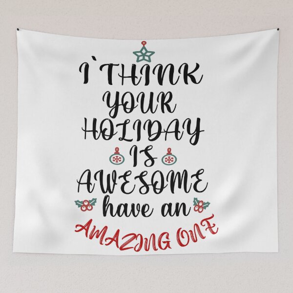 Item preview, I Think Your Holiday Is Awesome - Happy Holiday Christmas designed and sold by CoolButFunny.