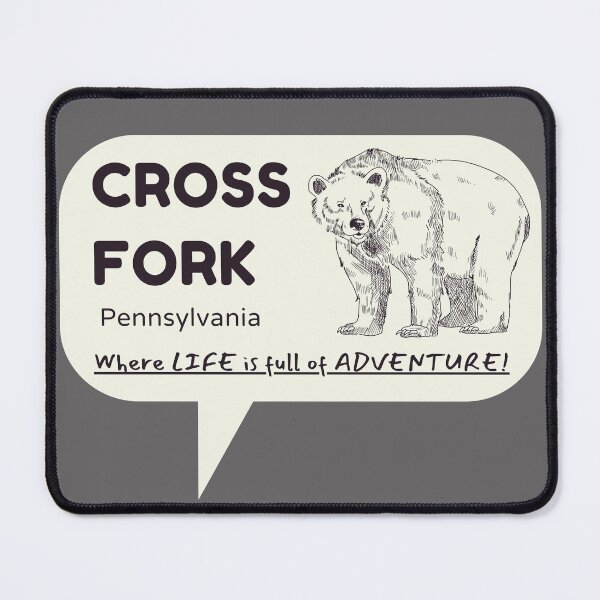 Item preview, Cross Fork Pennsylvania - Where LIFE is an ADVENTURE!  Graphic 2 designed and sold by KC-IM.
