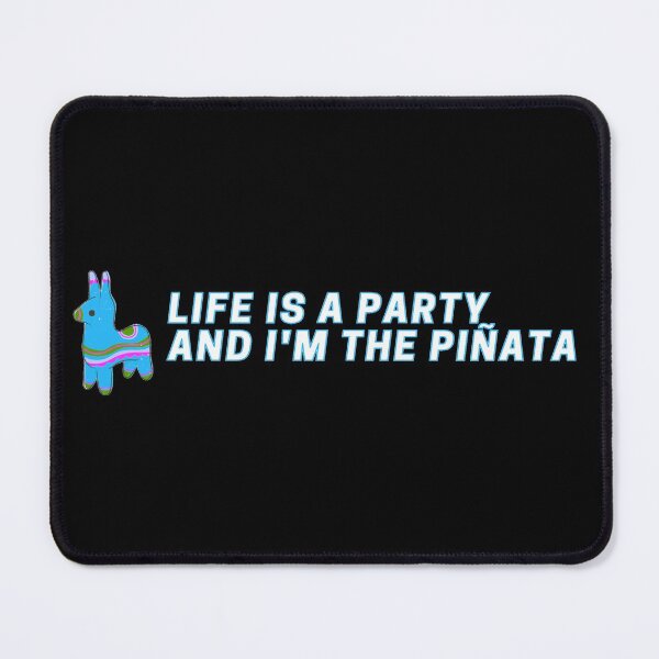 Item preview, Life is a party and I'm the pinata hilarious designed and sold by LukjanovArt.