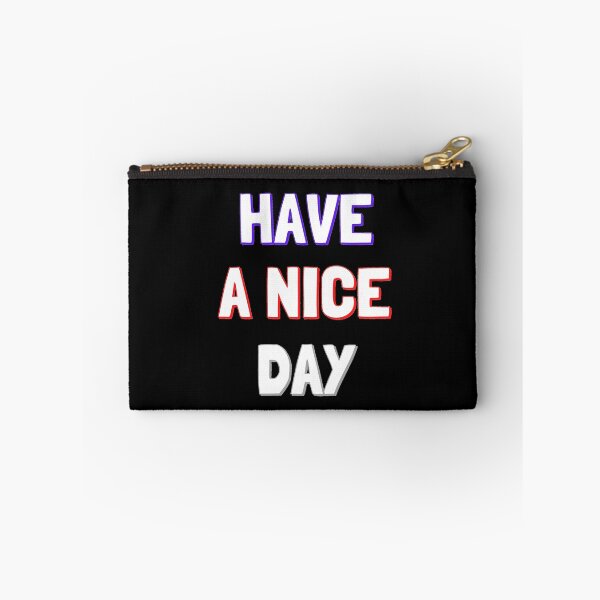 Item preview, Have A Nice Day designed and sold by OlympicsMerch.