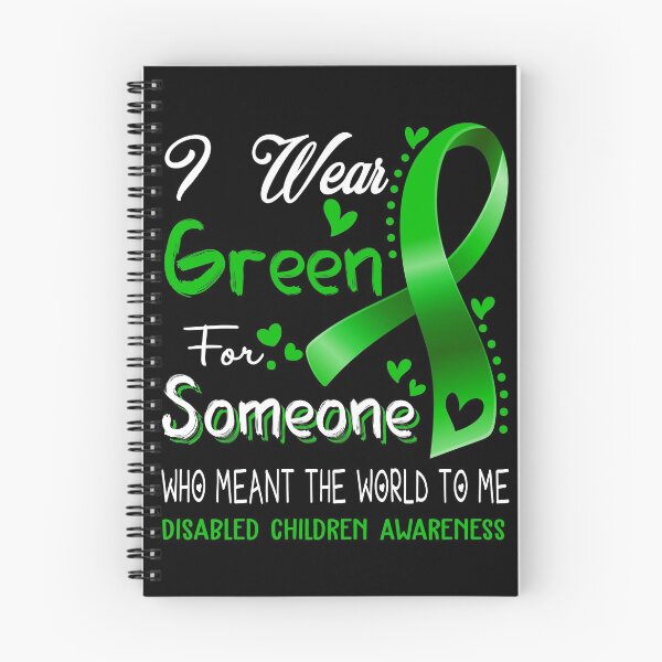 Item preview, I Wear Green For Someone DISABLED CHILDREN Awareness designed and sold by Adropine.