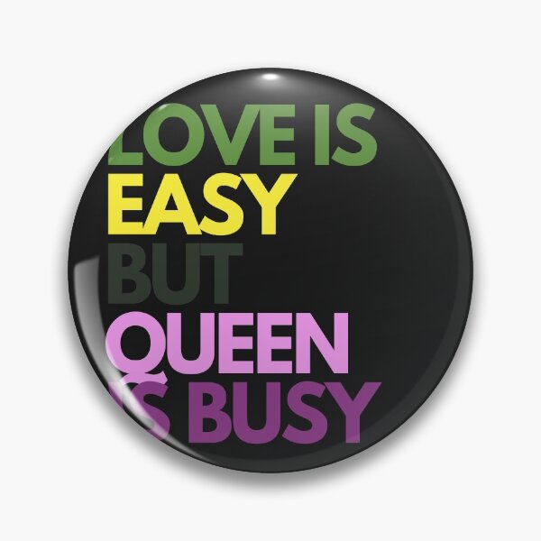 Item preview, Love is easy but Queen is busy designed and sold by aboniteblanc.
