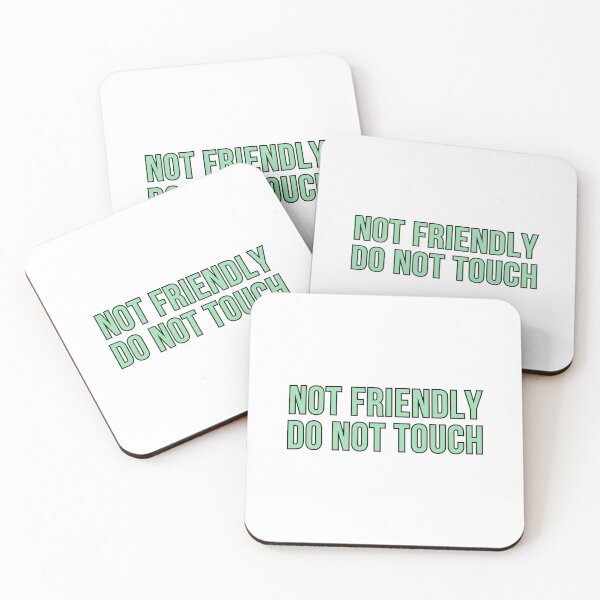Item preview, Not Friendly Do Not Touch designed and sold by Wachi-A.