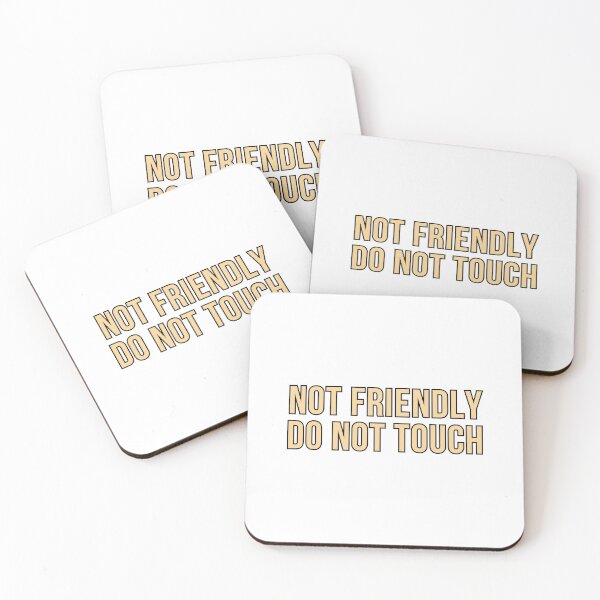 Item preview, Not Friendly Do Not Touch designed and sold by Wachi-A.