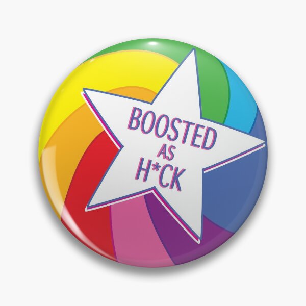 Item preview, Boosted as Heck pin button designed and sold by lizdynamite.