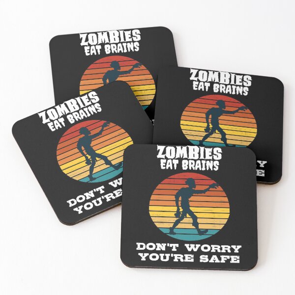Item preview, Zombies Eat Brains Don't Worry You're Safe Funny Monster designed and sold by elvisg03.