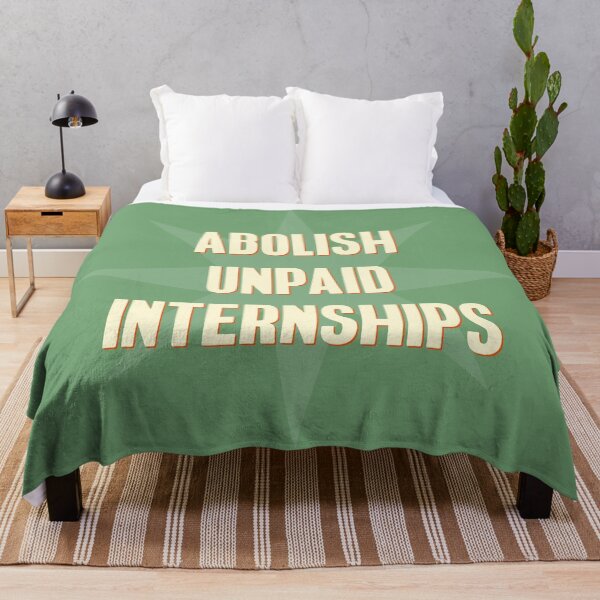Item preview, Abolish Unpaid Internships designed and sold by Picket Club.