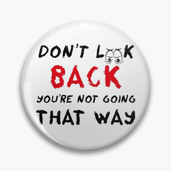 Item preview, DON'T LOOK BACK YOU'RE NOT GOING THAT WAY Motivation  designed and sold by SimpleAndGreat.
