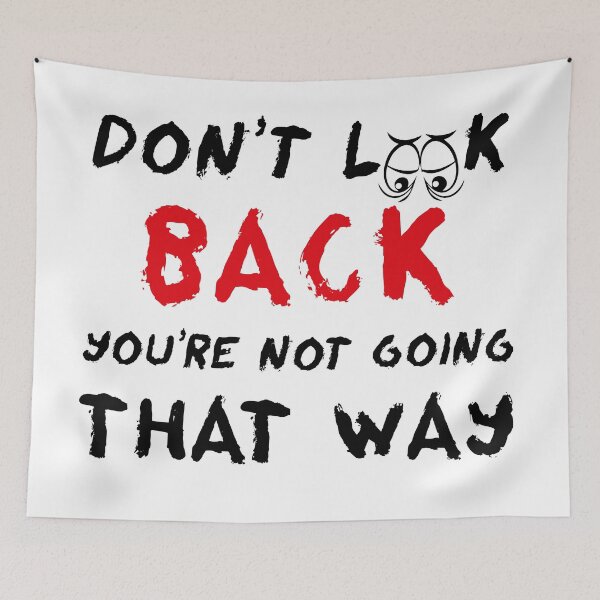 Item preview, DON'T LOOK BACK YOU'RE NOT GOING THAT WAY Motivation  designed and sold by SimpleAndGreat.