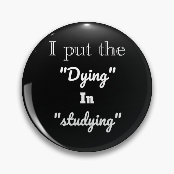 Item preview, I put the dying in studying unisex t-shirt for students.  designed and sold by Sloyar.