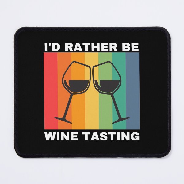 Item preview, I'd Rather Be Wine Tasting designed and sold by Crafty-Mornings.