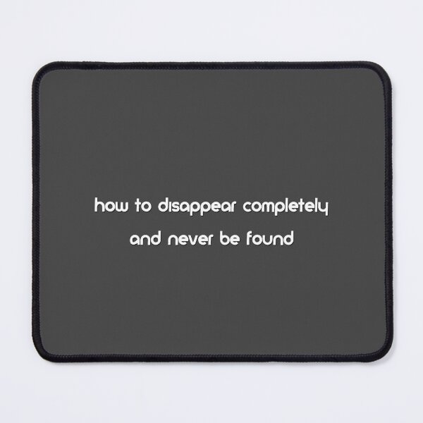 Item preview, how to disappear completely and never be found designed and sold by kidofwgkta.