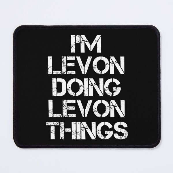 Item preview, Levon Name T Shirt - I'm Levon Doing Levon Things Name Gift Item Tee designed and sold by chezeva.