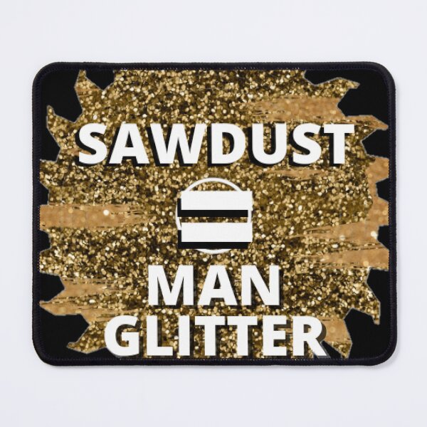 Item preview, Sawdust = man glitter designed and sold by BirdieMama.